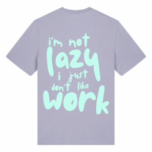 Тениска I am not lazy (лилаво)